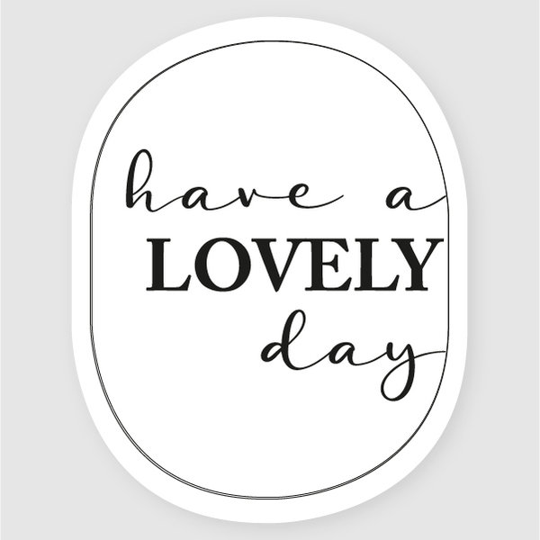 Sticker - have a lovely day (18 Stück)